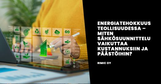 Sähkösuunnittelun vaikutus energiatehokkuutteen ja kustannuksiin