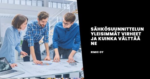 Sahkosuunnittelun yleisimmat virheet Sahkosuunnittelun yleisimmat virheet